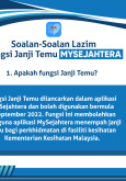 Soalan-Soalan Lazim Fungsi Janji Temu MySejahtera: Apakah Fungsi Janji Temu?